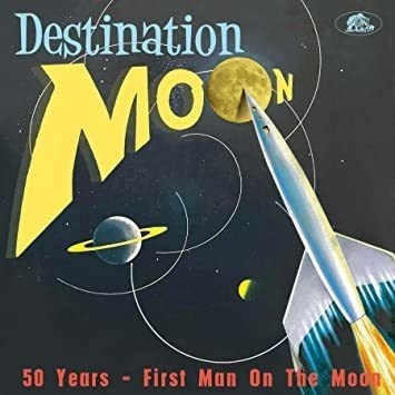 Destination Moon 50 Years: First Man On Moon / Var Destinati