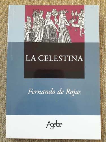 La Celestina - Fernando De Rojas - Ed Agebe Nuevo