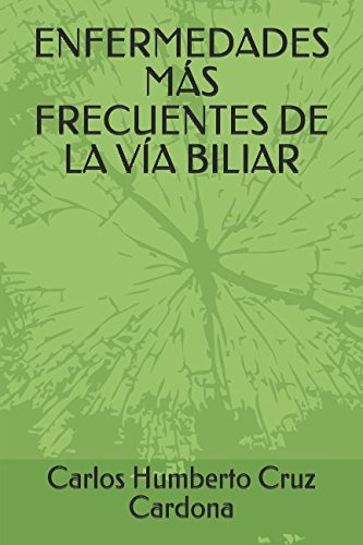 Enfermedades Mas Frecuentes De La Via Biliar