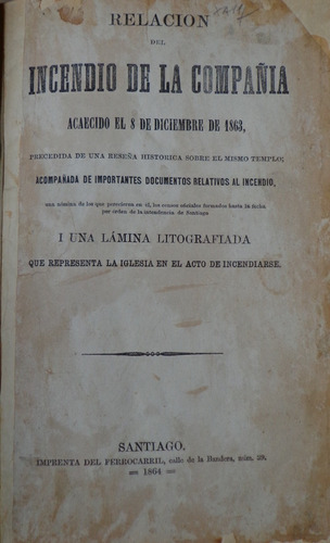 Relacion Incendio Compañía De Jesus 1era Ed 1864 Reseña 