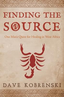 Libro Finding The Source : One Man's Quest For Healing In...