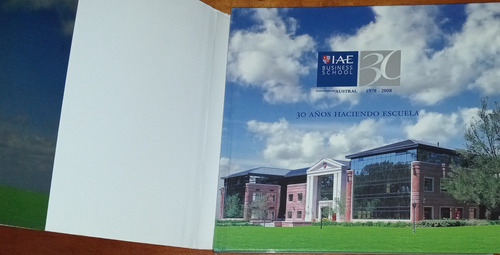 30 Años Universidad Austral Iae Business School 1978 - 2008 (Usado)