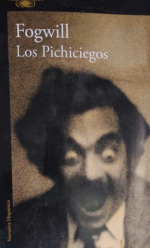 Los Pichiciegos - Fogwill.