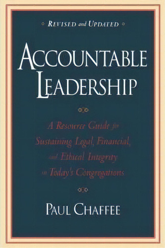 Accountable Leadership, De Paul Chaffee. Editorial John Wiley Sons Inc, Tapa Blanda En Inglés