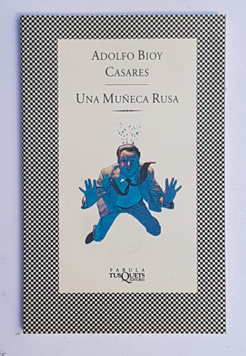 Una Muñeca Rusa, Adolfo Bioy Casares