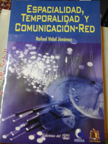 * Espacialidad, Temporalidad Y Comunicacion Red - L168 