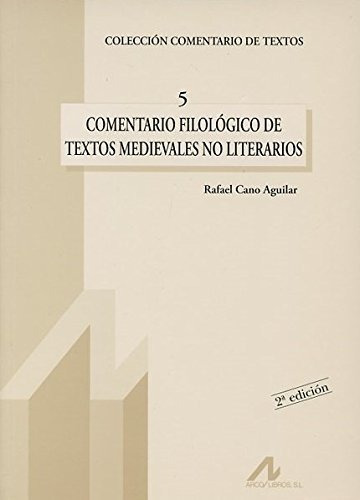 Comentario Filologico De Textos Medievales No Literarios