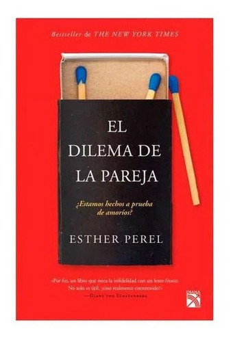 El Dilema De La Pareja, De Esther Perel. Editorial Diana, Tapa Blanda En Español, 2019