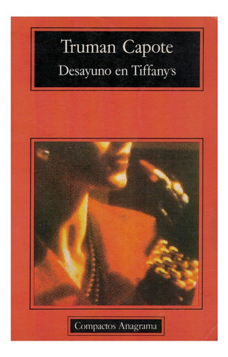 Desayuno En Tiffanys. Truman Capote, España 1990