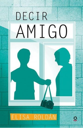 Decir Amigo - Loqueleo Roja, De Roldan, Elisa. Editorial Santillana, Tapa Blanda En Español, 2016