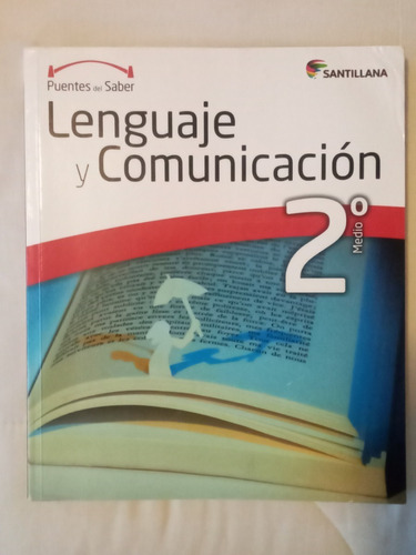 Lenguaje Y Comunicación 2° Medio Puentes Del Saber