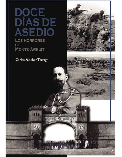 Doce dÃÂas de asedio, de Sánchez Tárrago, Carlos. Editorial PUNTO ROJO EDITORIAL, tapa blanda en español