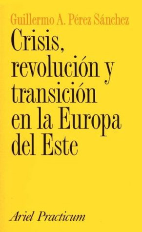 Libro Crisis Revolucion Y Transicion En La Europa Del Este (