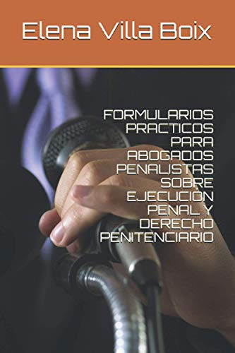 Formularios Practicos Para Abogados Penalistas Sobre Ejecuci