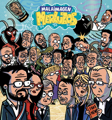 Merluzos: No, De Malaimagen. Serie No, Vol. No. Editorial Reservoir Books, Tapa Blanda, Edición 1 En Español, 2023