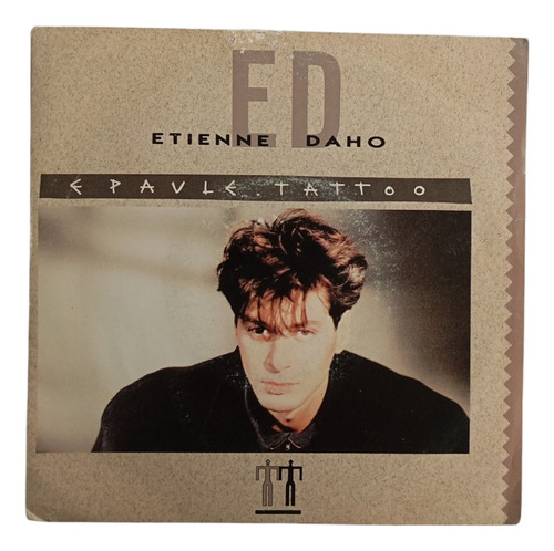 Vinilo Single Etienne Daho -- Epaule Tatto ( H41 (Usado)