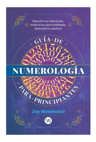 Guia Numerologia Principiantes - Joy Woodward - V&r - Libro
