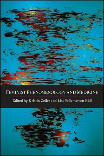 Libro:  Feminist Phenomenology And Medicine