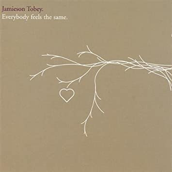 Tobey Jamieson Everybody Feels The Same Usa Import Cd