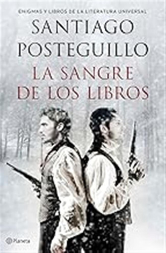 La Sangre De Los Libros: Enigmas Y Libros De La Literatura U