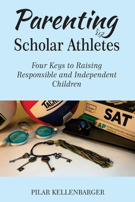 Libro Parenting Scholar Athletes: Four Keys To Raising Re...