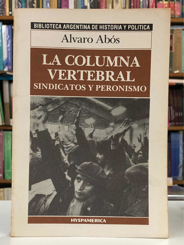 La Columna Vertebral - Alvaro Abós - Hyspamérica