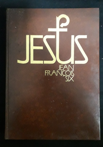 Jesus - Jean François Six - Biografía Fx