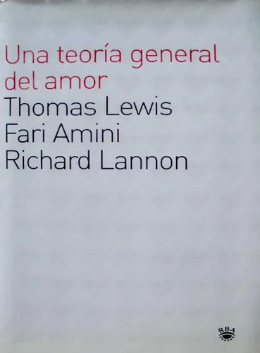 Libro Una Teoria General Del Amor Thomas Lewis 