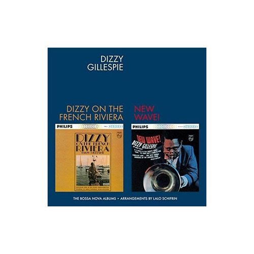 Gillespie Dizzy On The French Riviera/new Wave With Bonus Tr