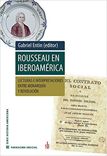 Rousseau En Iberoamérica - Gabriel Entin