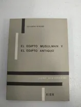 Comprar El Egipto Musulman Y El Egipto Antiguo