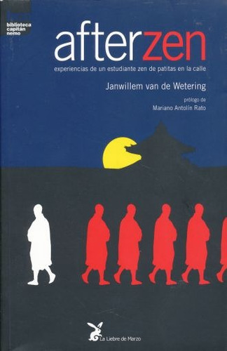 Afterzen, Experiencias De Un Estudiante Zen De Patitas En La Calle, de Van De Wetering, Janwillem. Editorial Los libros de la liebre de Marzo, tapa blanda en español, 1