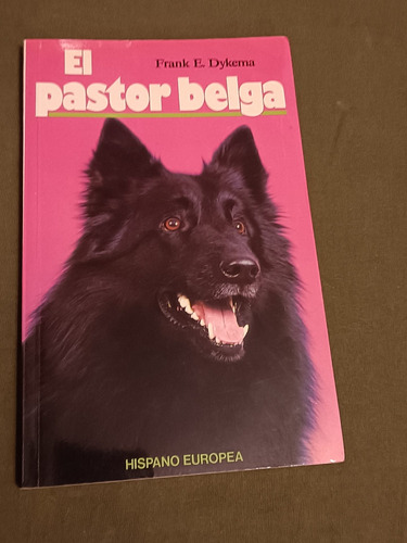 Libro El Pastor Belga Hispano Europea 