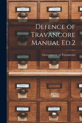 Libro Defence Of Travancore Manual Ed.2 - Government Of T...