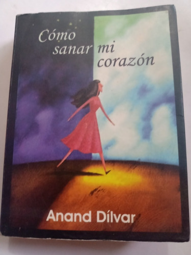 Mini Libro Cómo Sanar Mi Corazón Anand Dílvar (Usado)