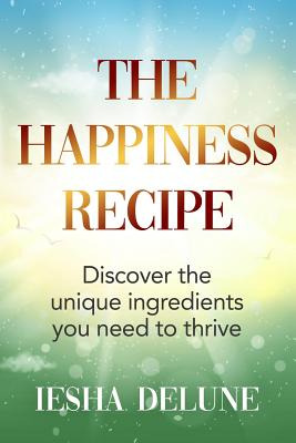Libro The Happiness Recipe: Discover The Unique Ingredien...