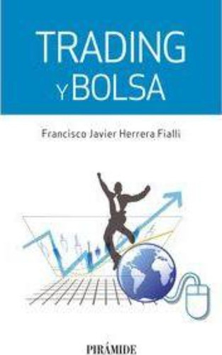 Trading Y Bolsa / Herrera Fialli, Francisco Javier
