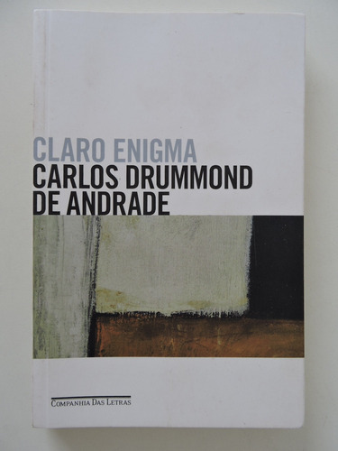 Claro Enigma - Carlos Drummond De Andrade