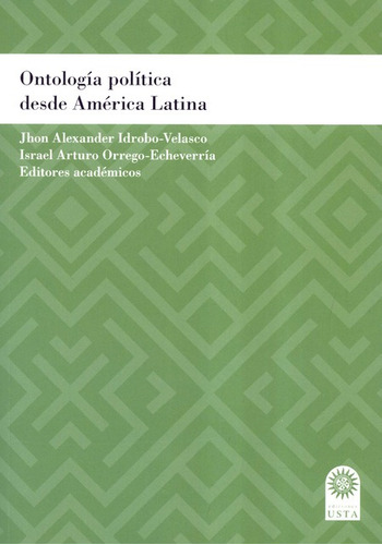 Ontologia Politica Desde America Latina