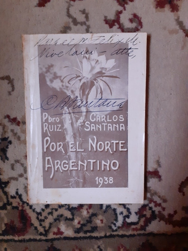 Carlos Ruiz Santana Por El Norte Argentino Virgen Del Carmen