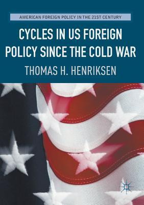 Libro Cycles In Us Foreign Policy Since The Cold War - Th...