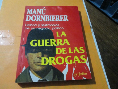 La Guerra De Las Drogas Manu Dornbierer