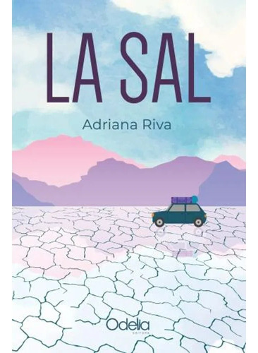 La Sal - Adriana Riva - Odelia - Lu Reads Envío Gratis Caba*