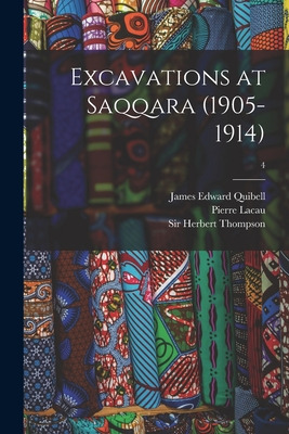 Libro Excavations At Saqqara (1905-1914); 4 - Quibell, Ja...