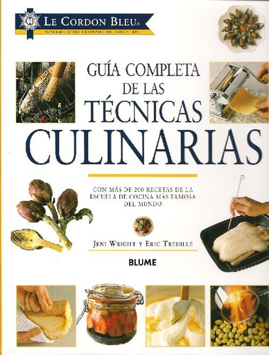 Libro Guia Completa De Las Tecnicas Culinarias Le Cordon Blu