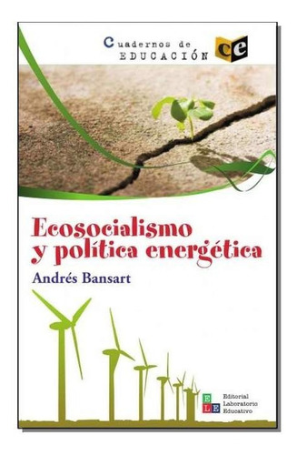 Ecosocialismo Y Política Energética