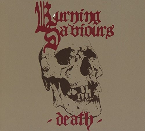 Cd Death - Burning Saviours