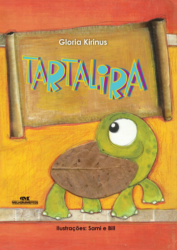 Livro Tartalira, de Kirinus, Gloria. Contos, Recontos e Poesia Editorial Editora Melhoramentos, Capa Mole em Português, 2012