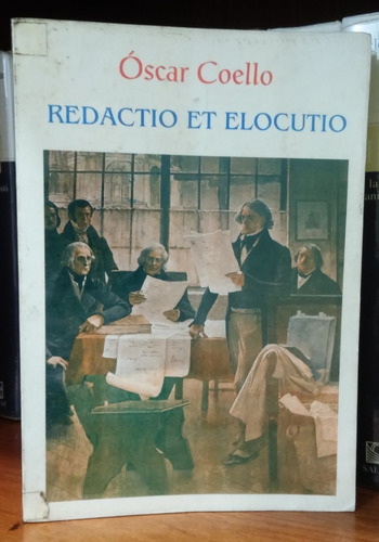 Redactio Et Elocutio - Oscar Coello (1995) Redacción