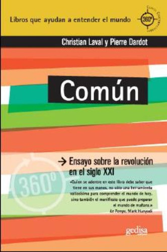 Común. Ensayo Sobre La Revolución En El Siglo Xxi - Laval Ch